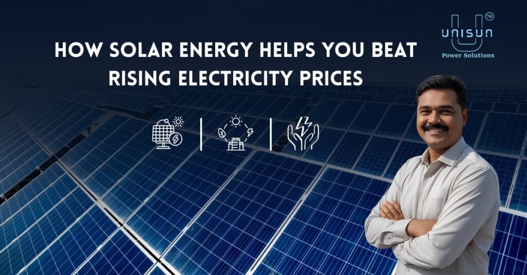 Beat rising prices with solar | Unisun Power solutions