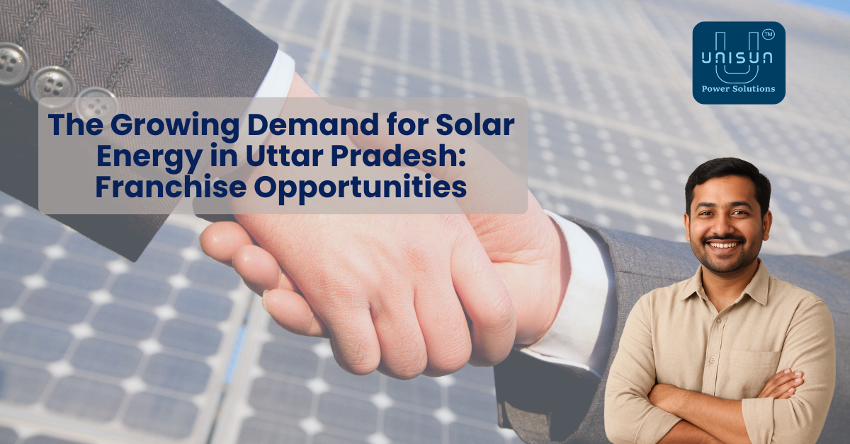 The Growing Demand for Solar Energy in Uttar Pradesh: Franchise Opportunities